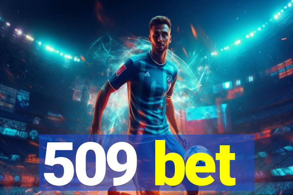 509 bet